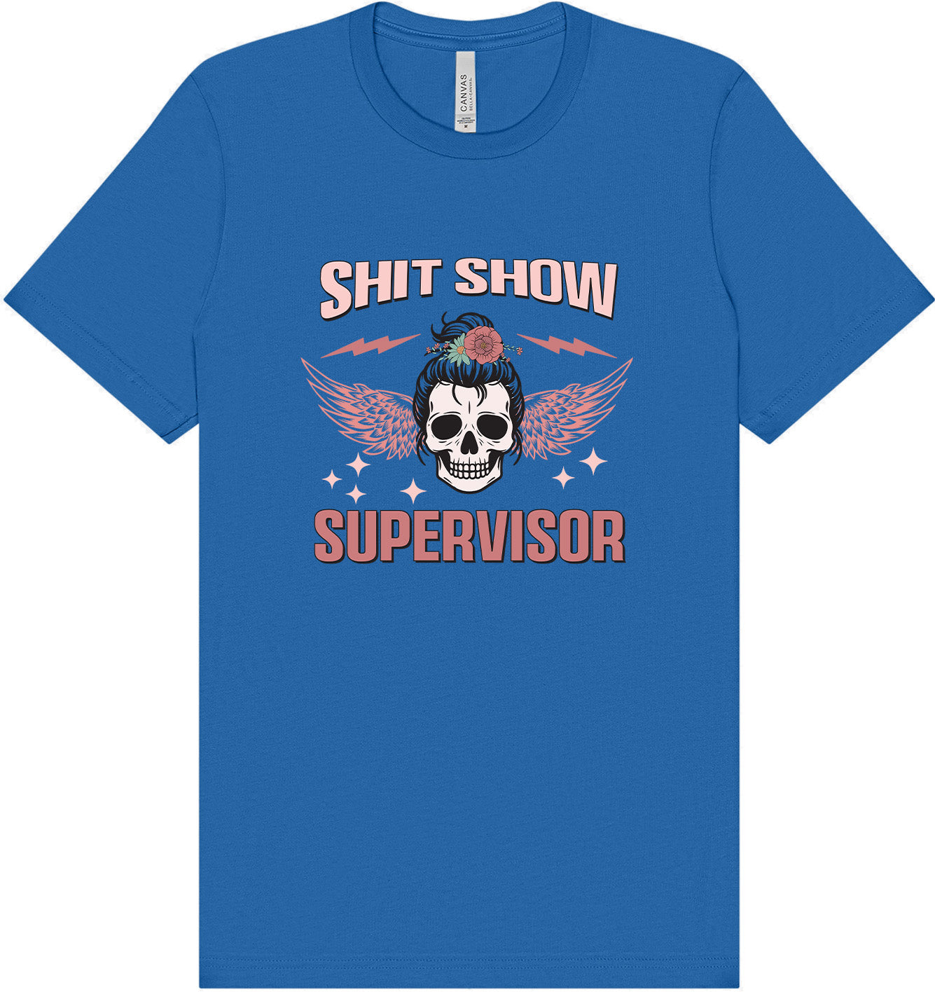 Shitshow Supervisor Adult Bella Canvas Shirt