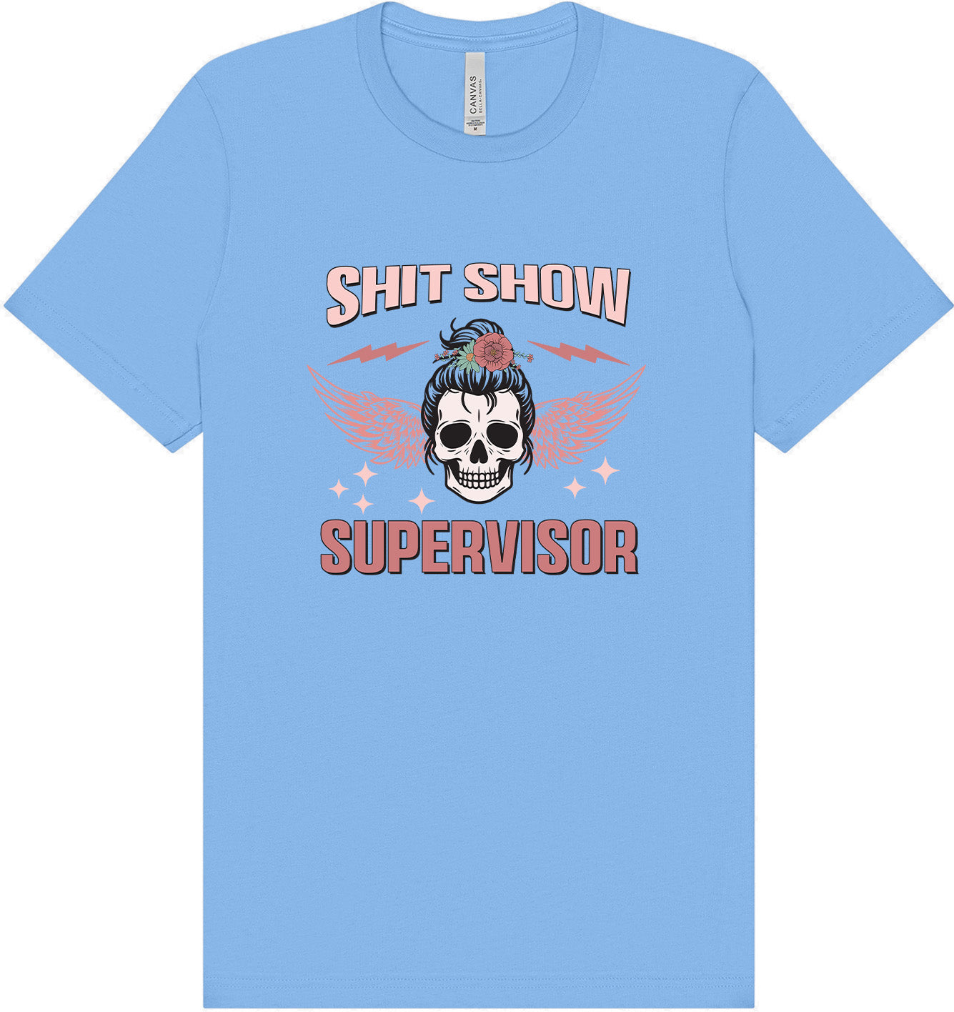 Shitshow Supervisor Adult Bella Canvas Shirt