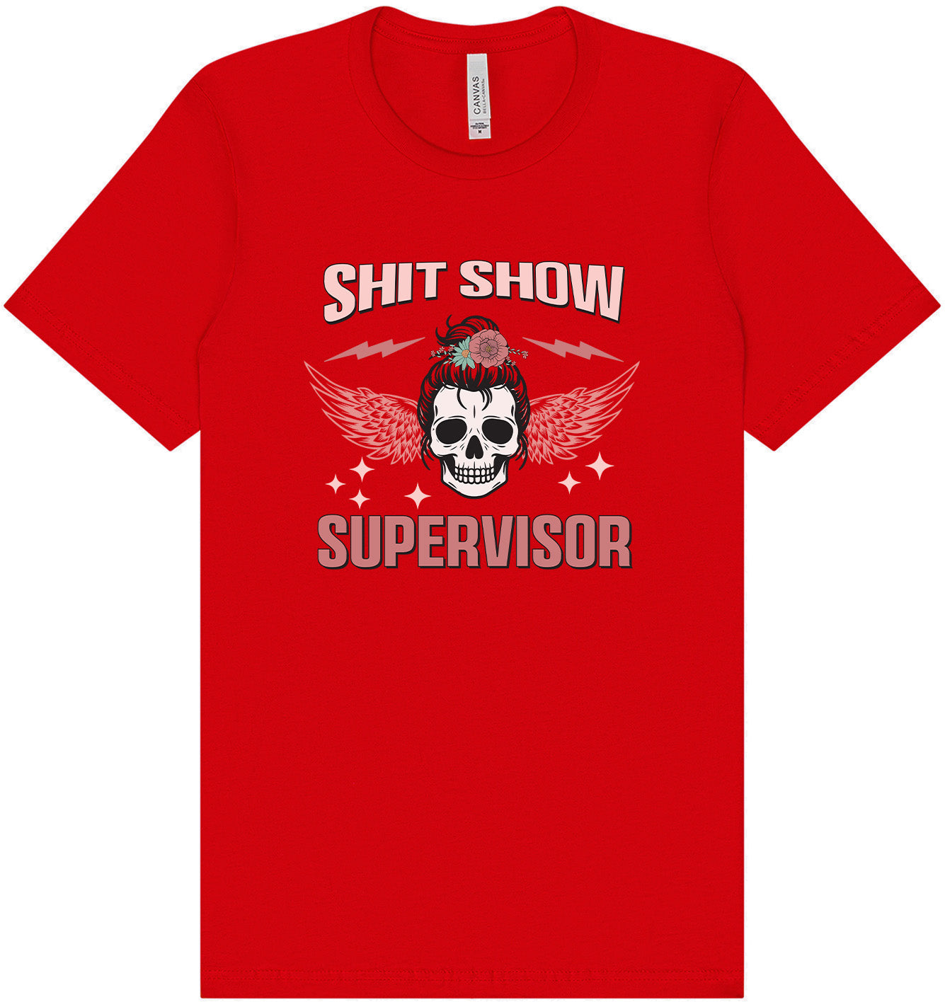 Shitshow Supervisor Adult Bella Canvas Shirt