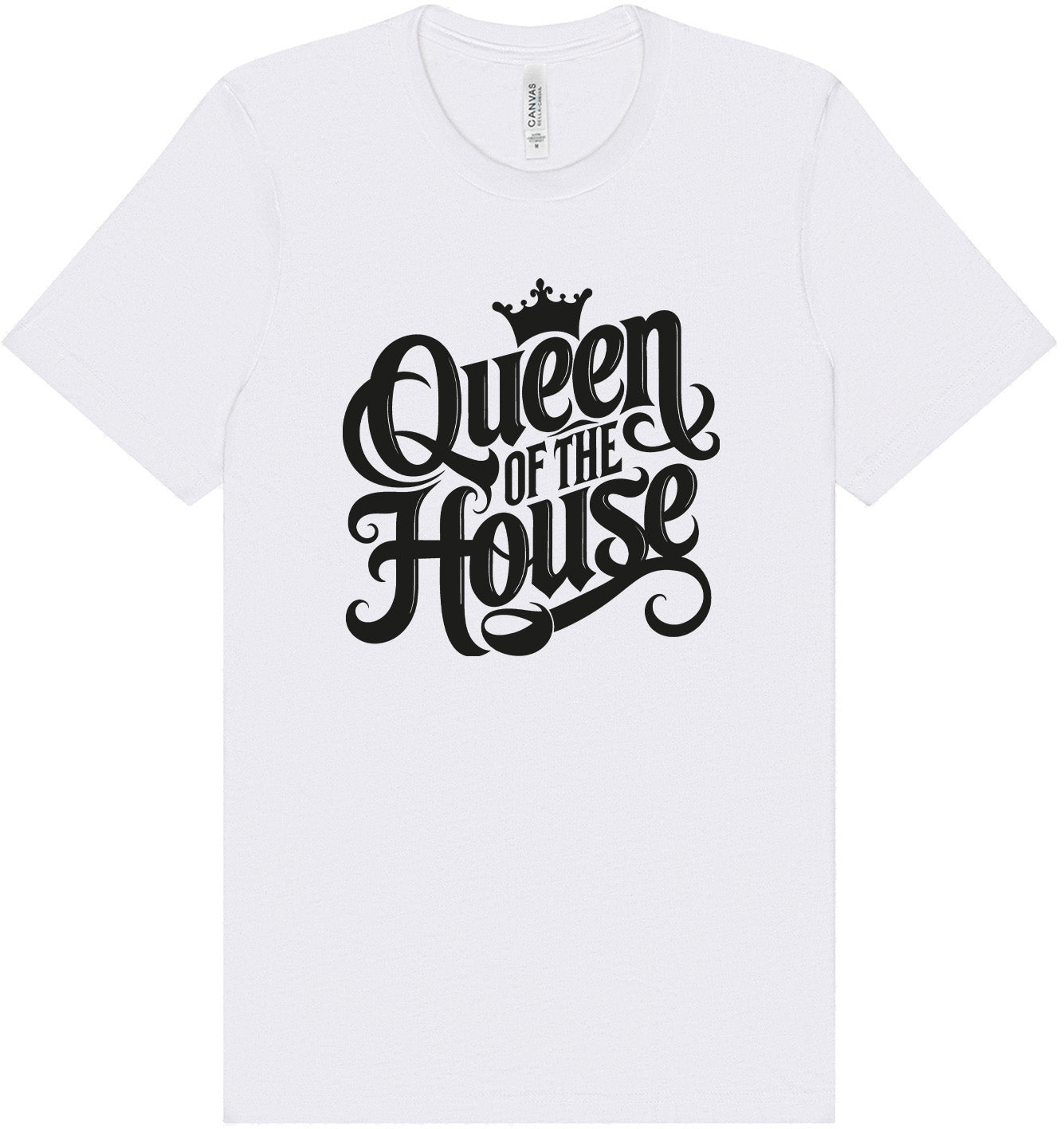 Queen of the House Adult Bella Canvas Shirt
