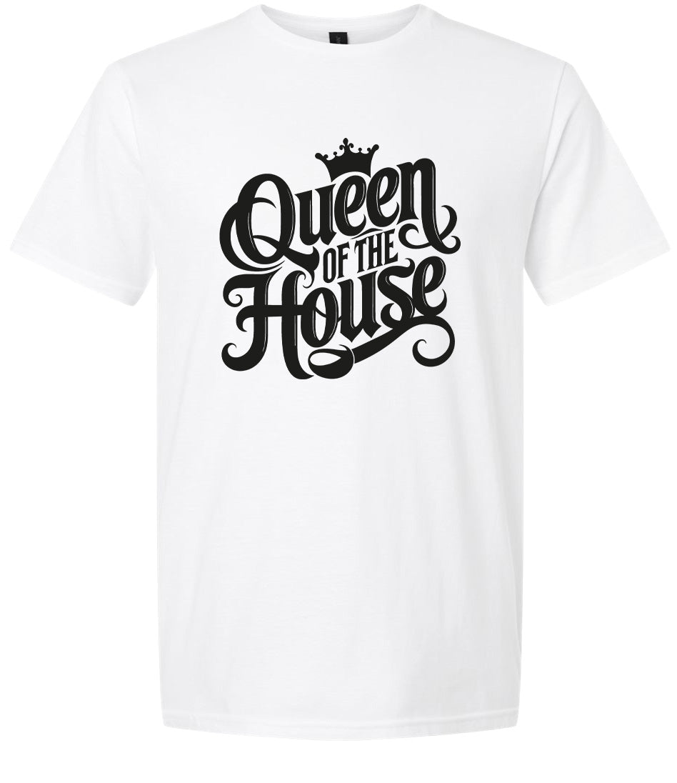 Queen of the House Adult Gildan Soft Shirt