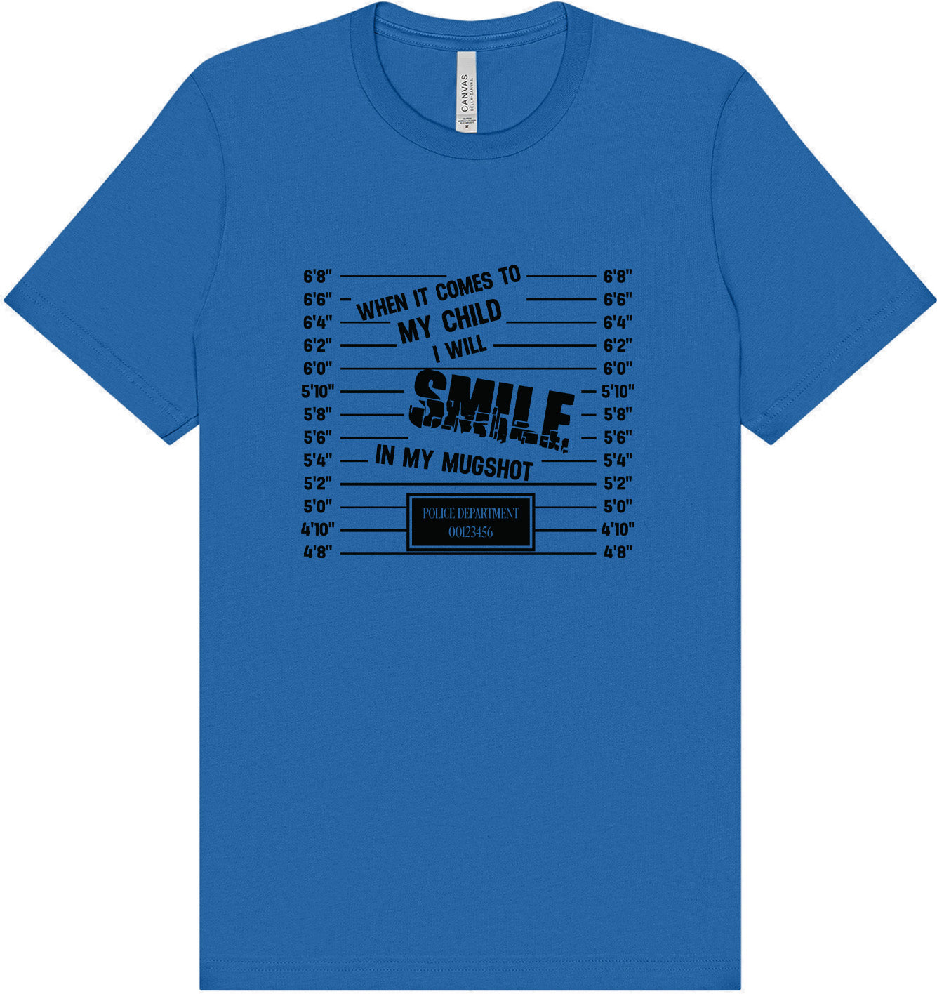 Smile in my Mugshot Adult Bella Canvas Shirt