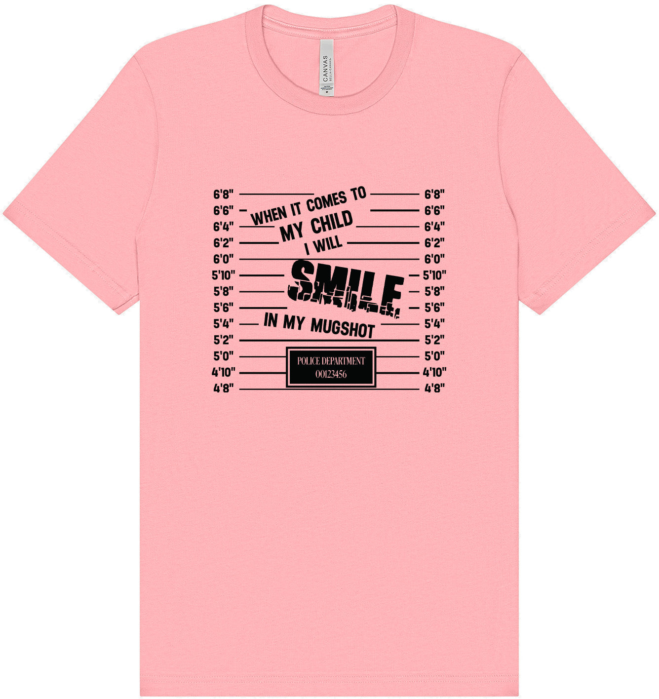 Smile in my Mugshot Adult Bella Canvas Shirt