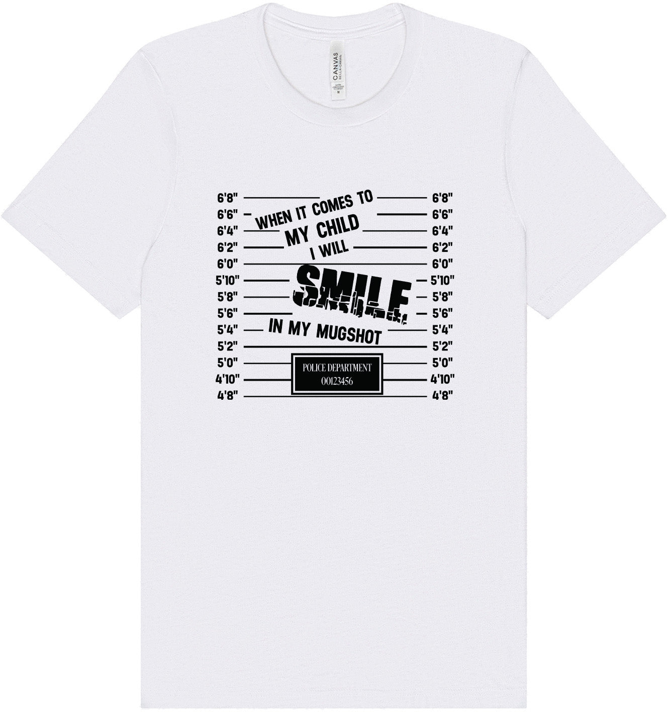 Smile in my Mugshot Adult Bella Canvas Shirt