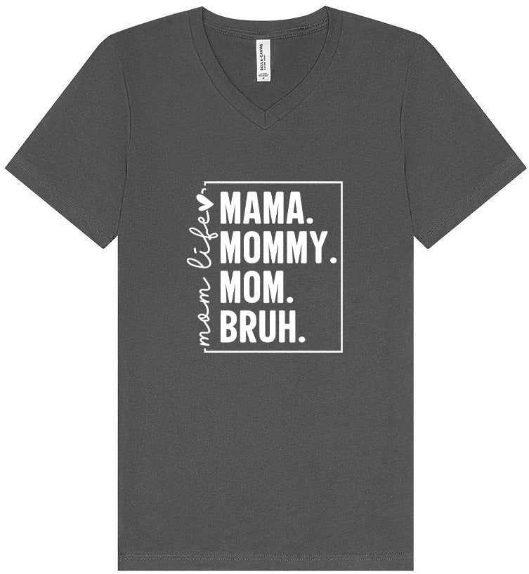 Mom. Bruh. Unisex V-Neck Shirt