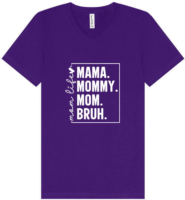 Mom. Bruh. Unisex V-Neck Shirt