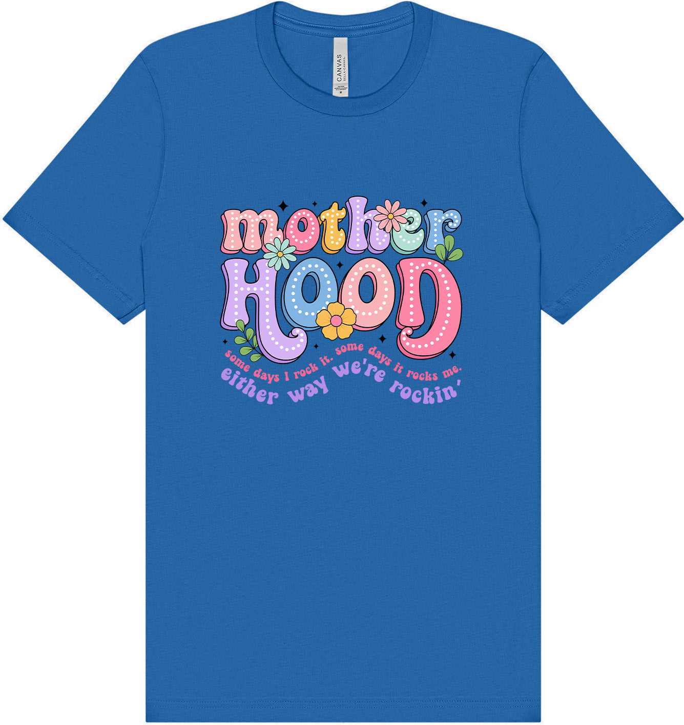 Rockin Motherhood Adult Bella Canvas Shirt