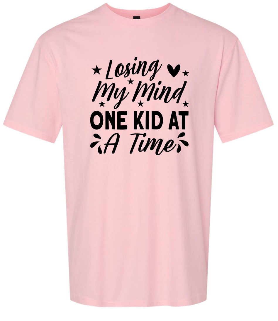 Losing My Mind One Kid at a Time Adult Gildan Soft Shirt