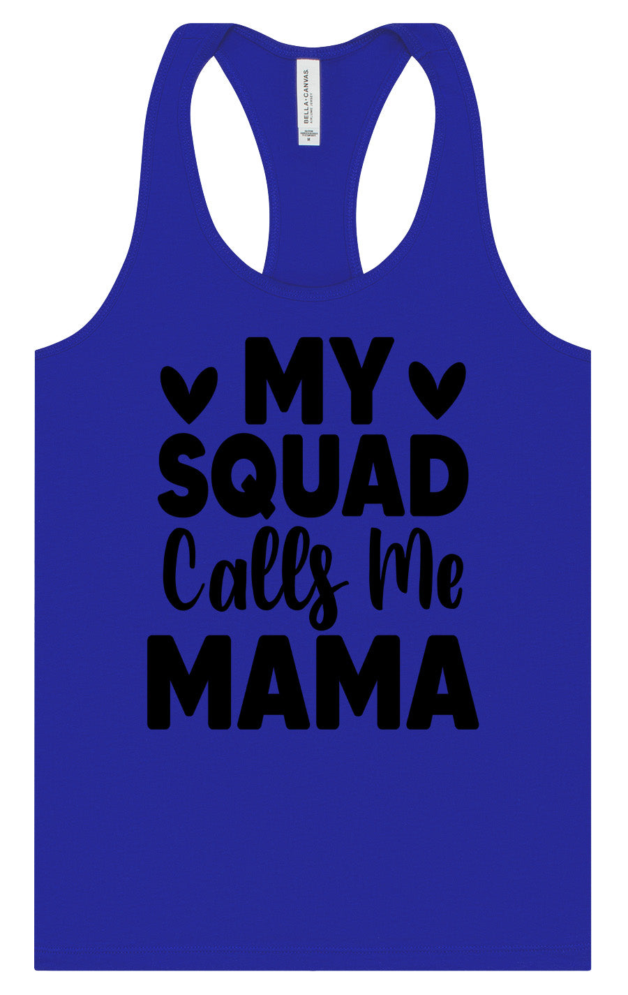 My Squad Calls Me Mama Women's Racerback Tank