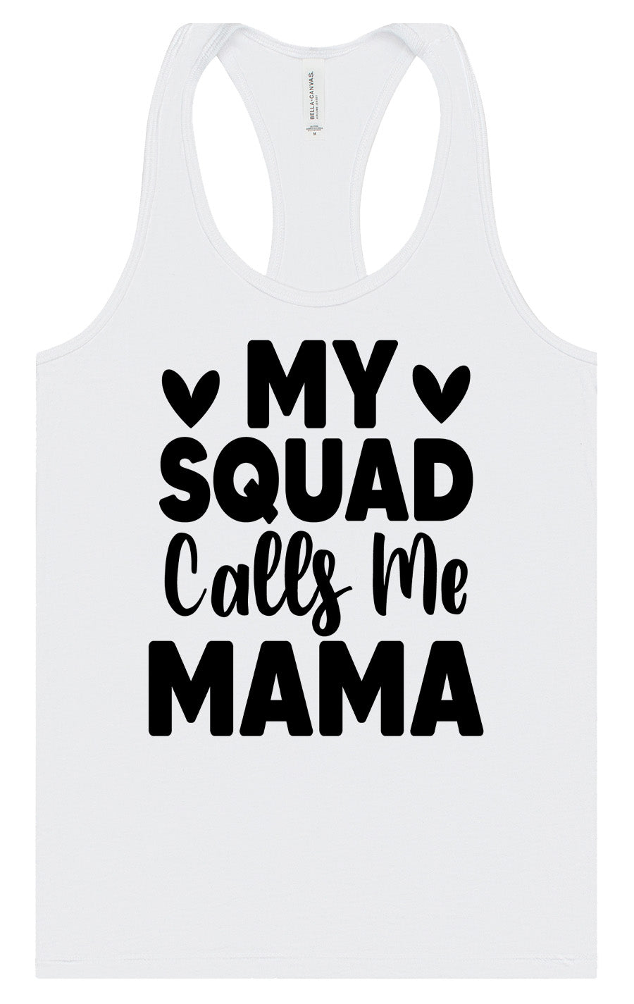 My Squad Calls Me Mama Women's Racerback Tank