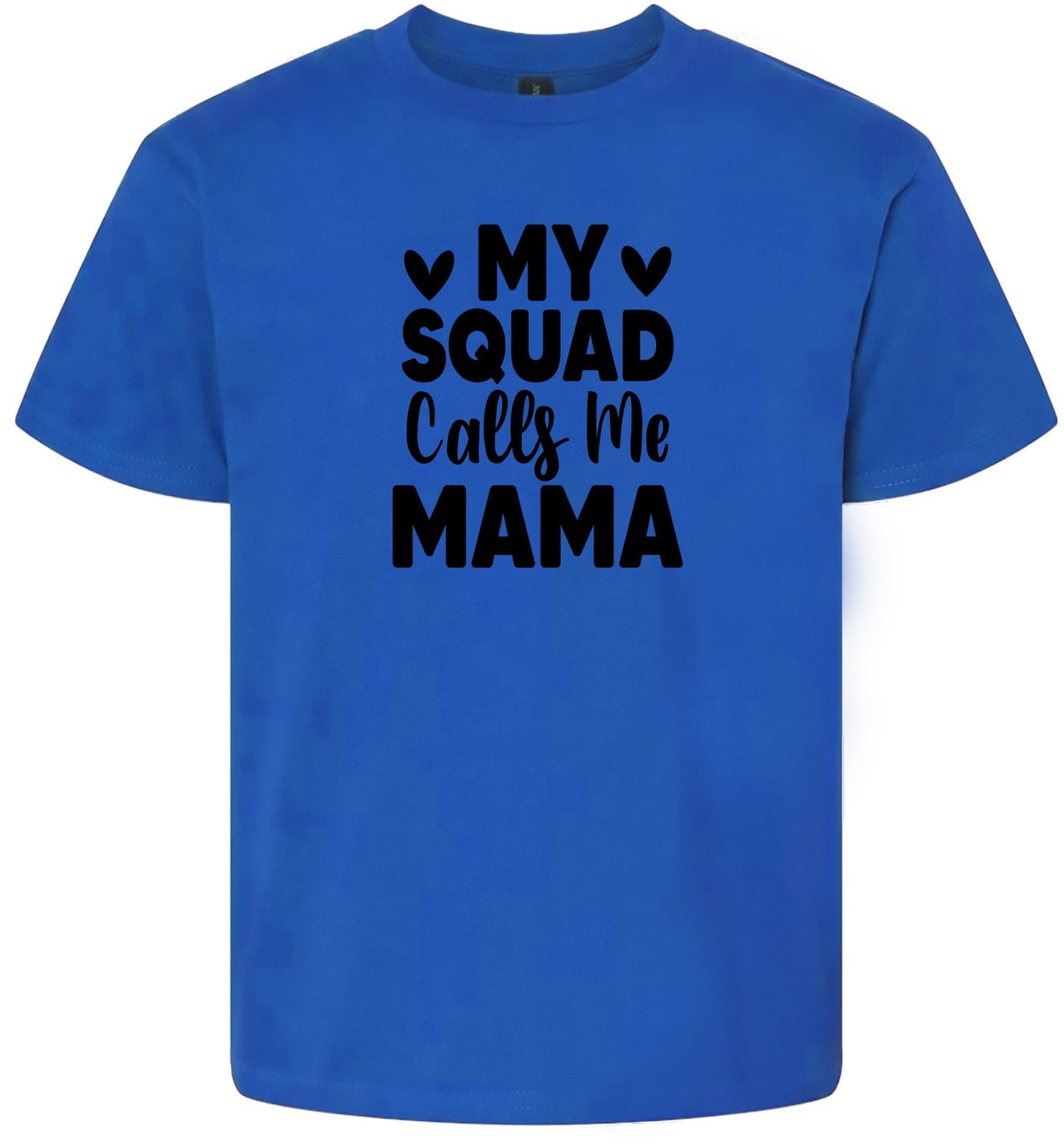 My Squad Calls Me Mama Adult Gildan Soft Shirt