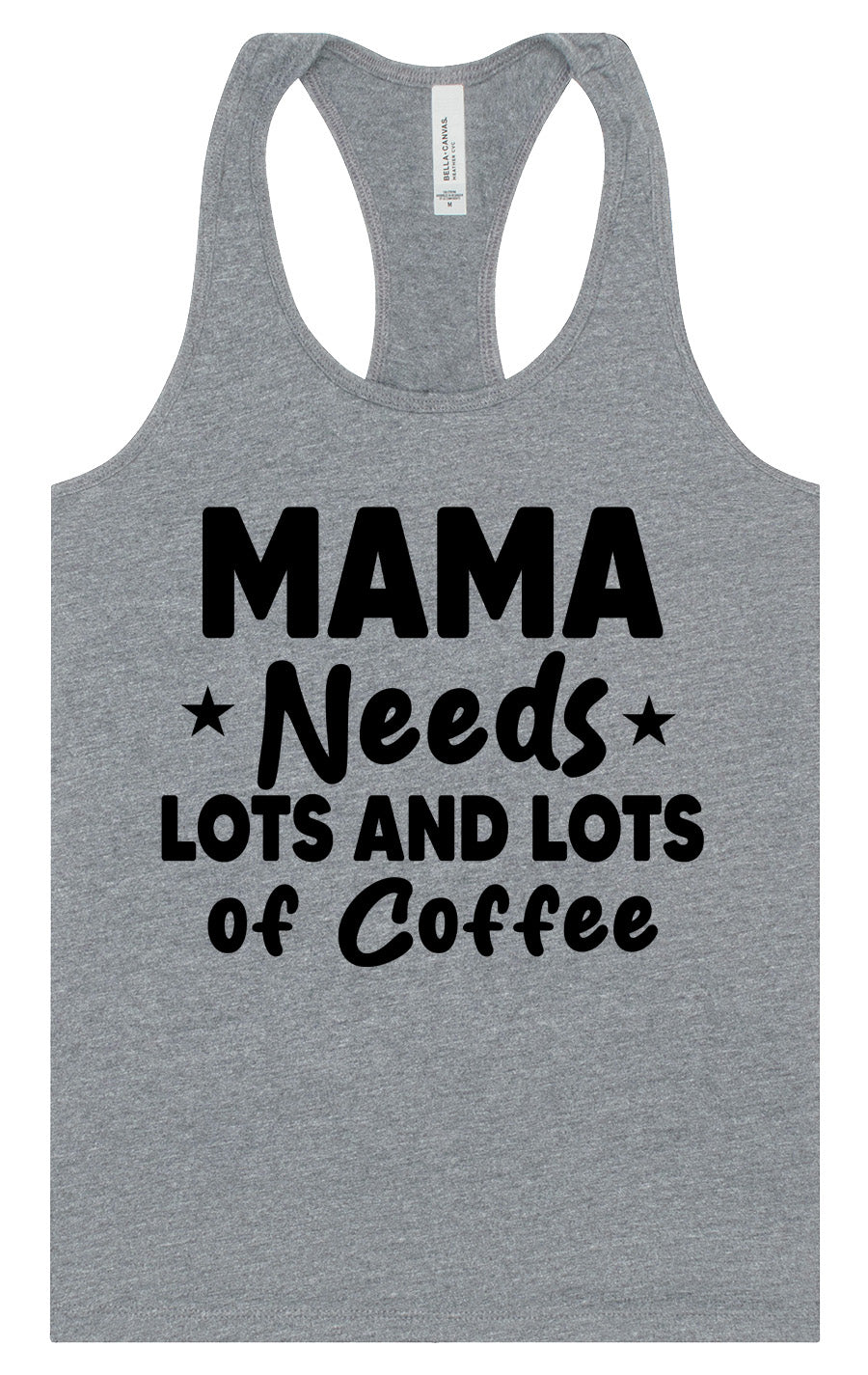 Mama Needs Lots of Coffee Women's Racerback Tank