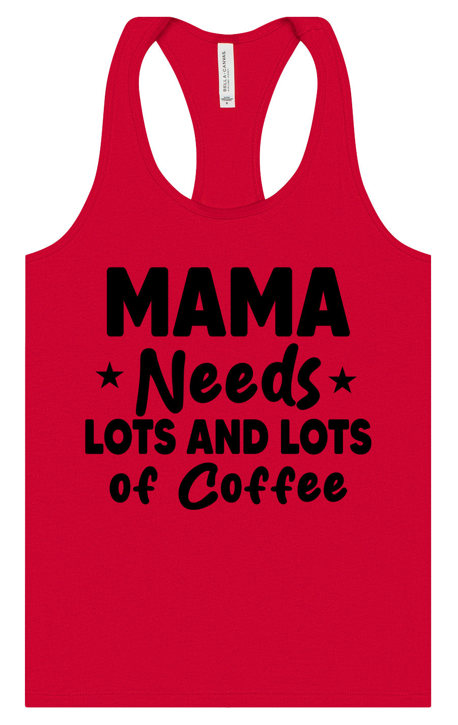 Mama Needs Lots of Coffee Women's Racerback Tank
