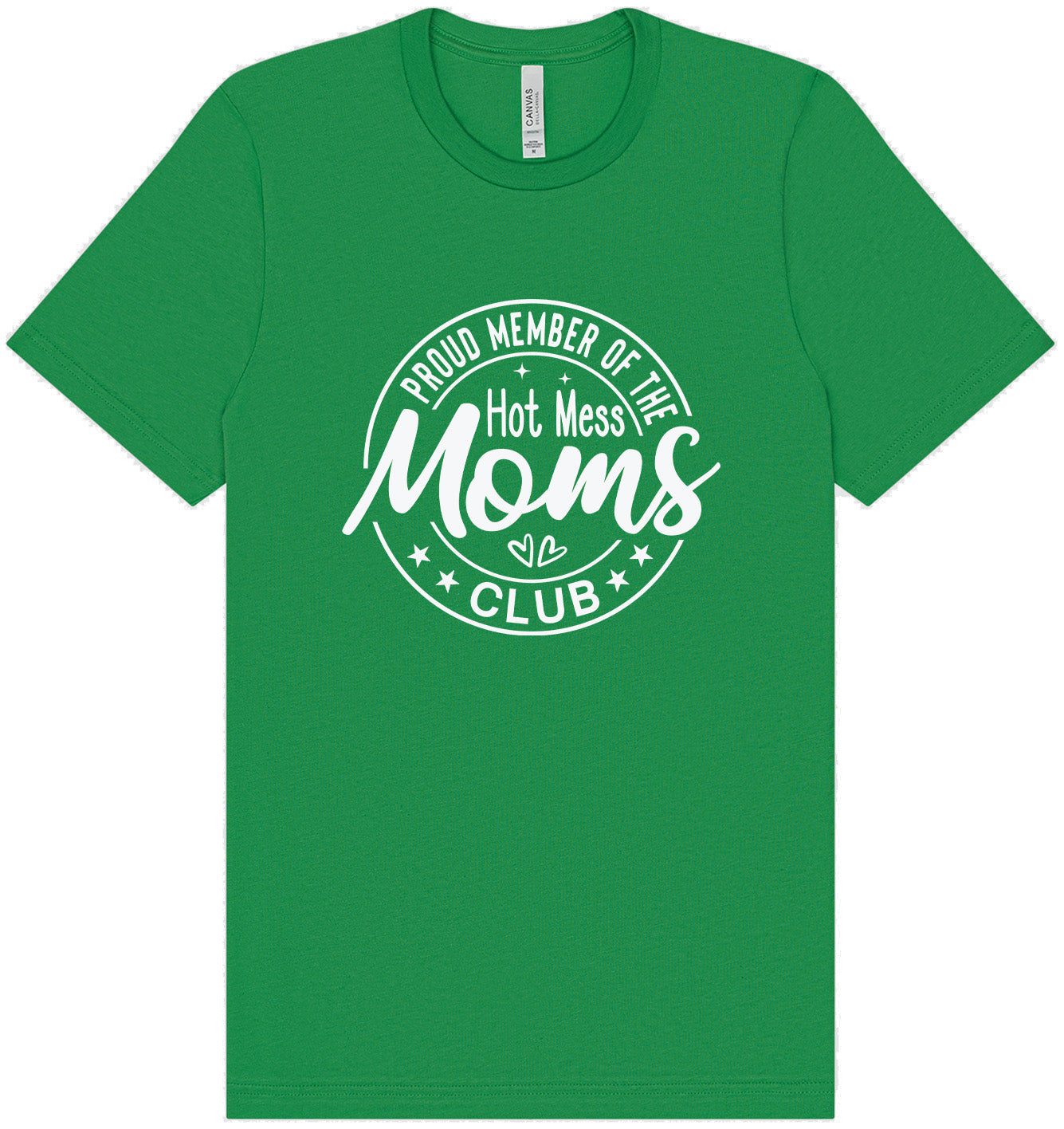 Hot Mess Moms Club Adult Bella Canvas Shirt