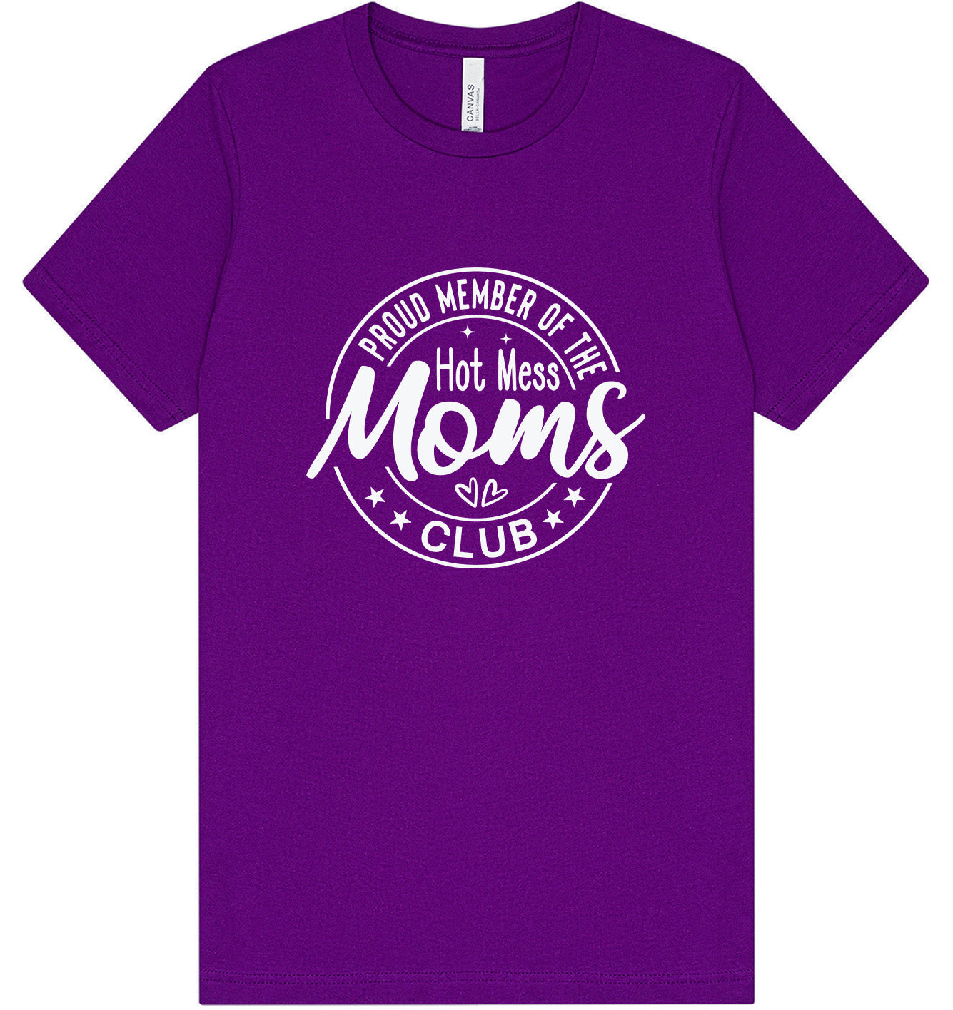Hot Mess Moms Club Adult Bella Canvas Shirt