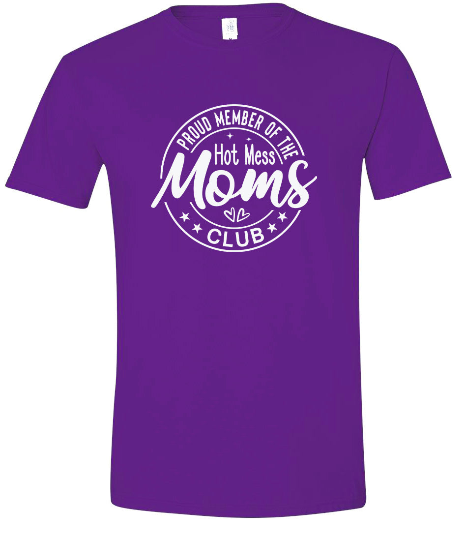 Hot Mess Moms Club Adult Gildan Soft Shirt