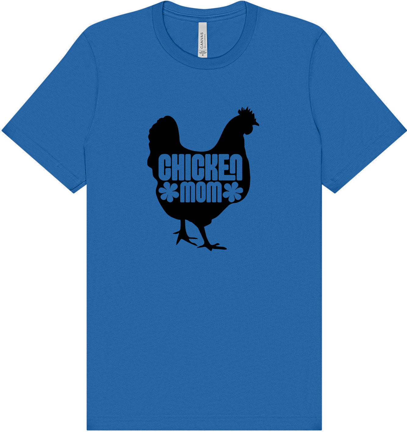 Chicken Mom Adult Bella Canvas Shirt