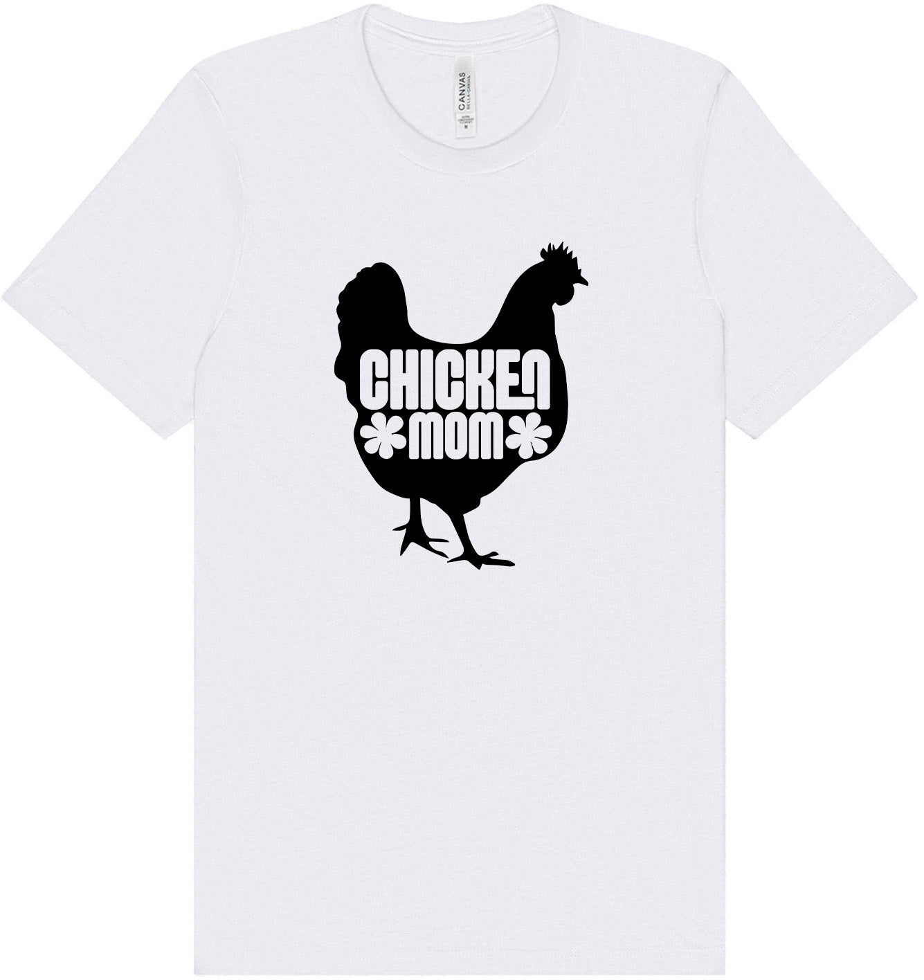 Chicken Mom Adult Bella Canvas Shirt