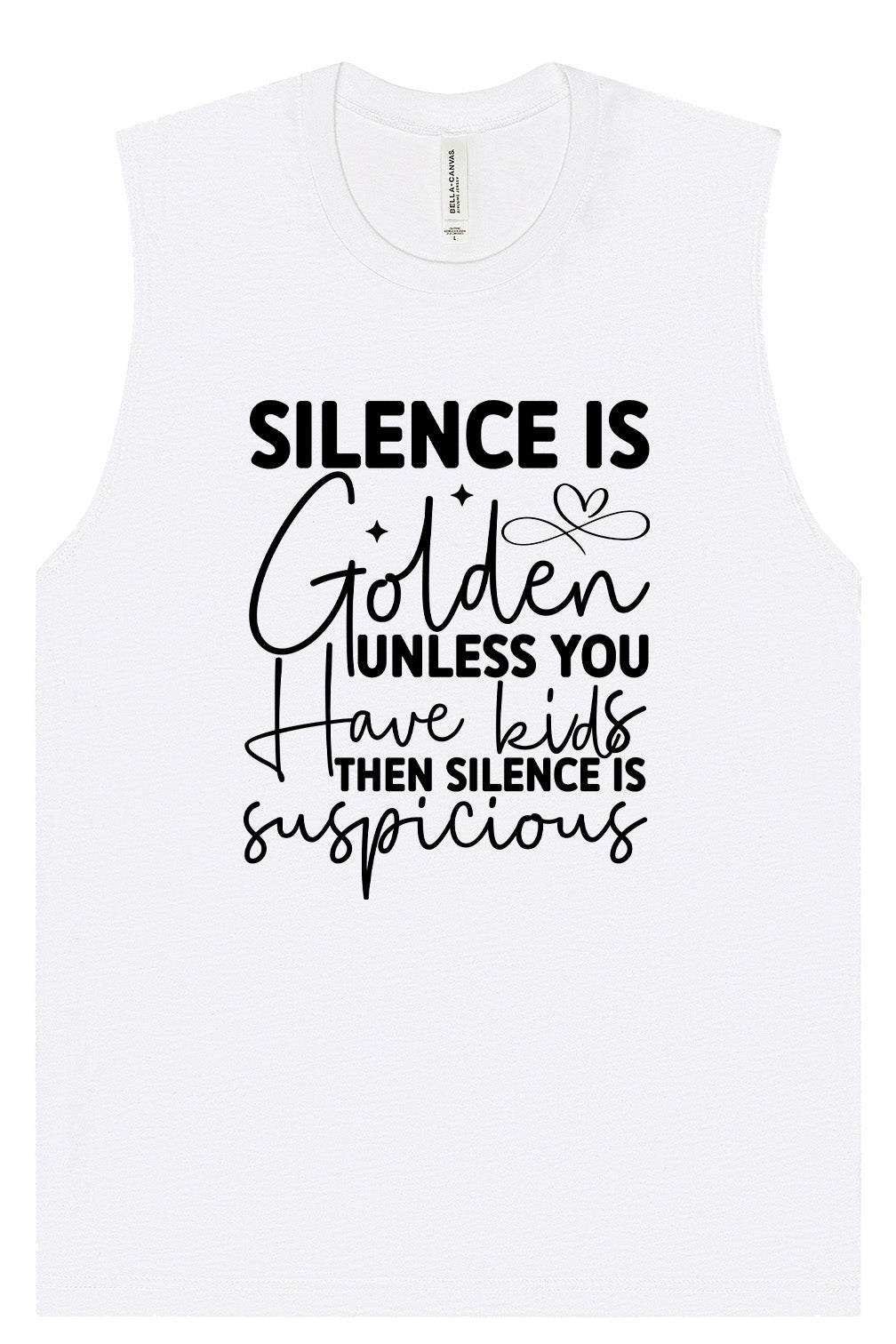 Silence is Suspicious Muscle Tank