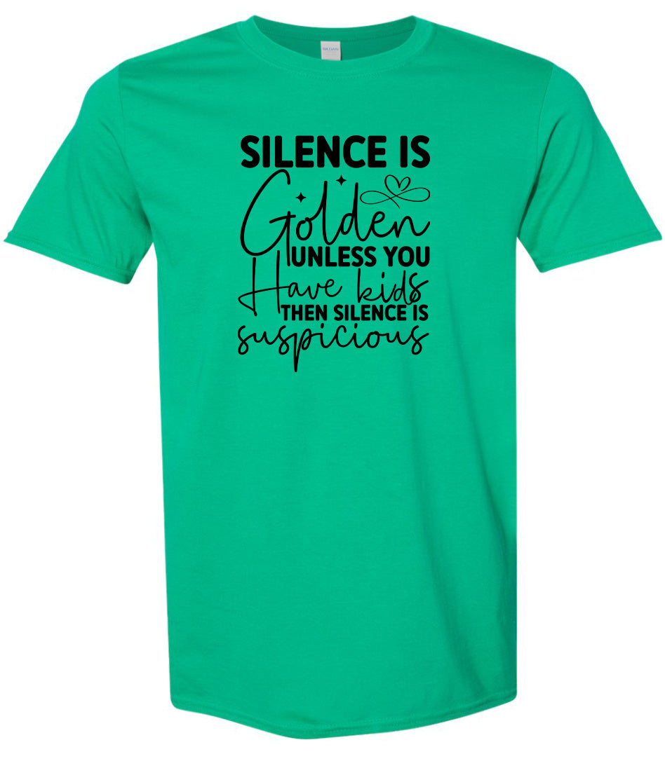 Silence is Suspicious Adult Gildan Soft Shirt
