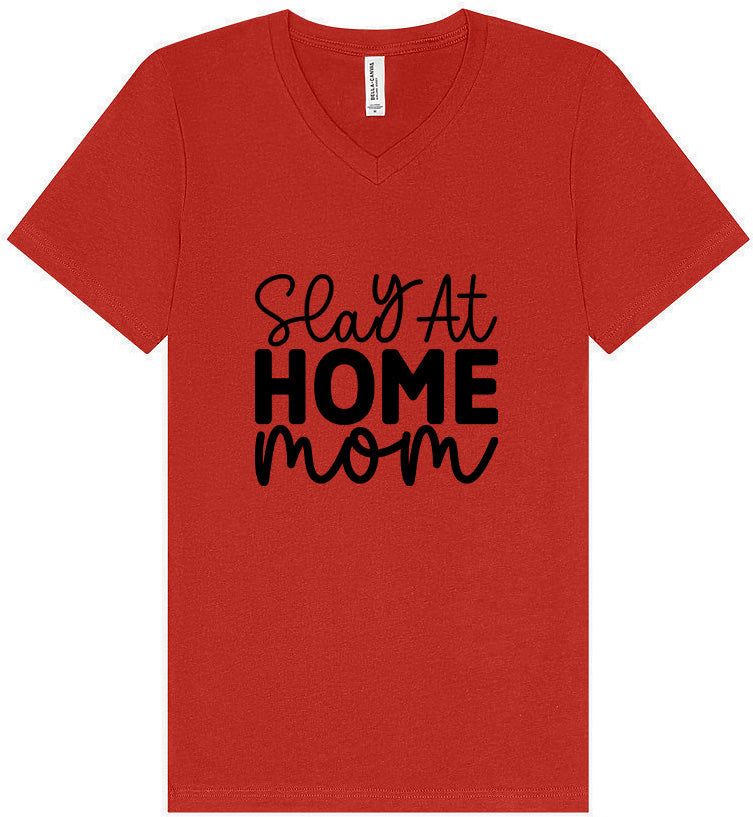 Slay at Home Mom Unisex V-Neck Shirt