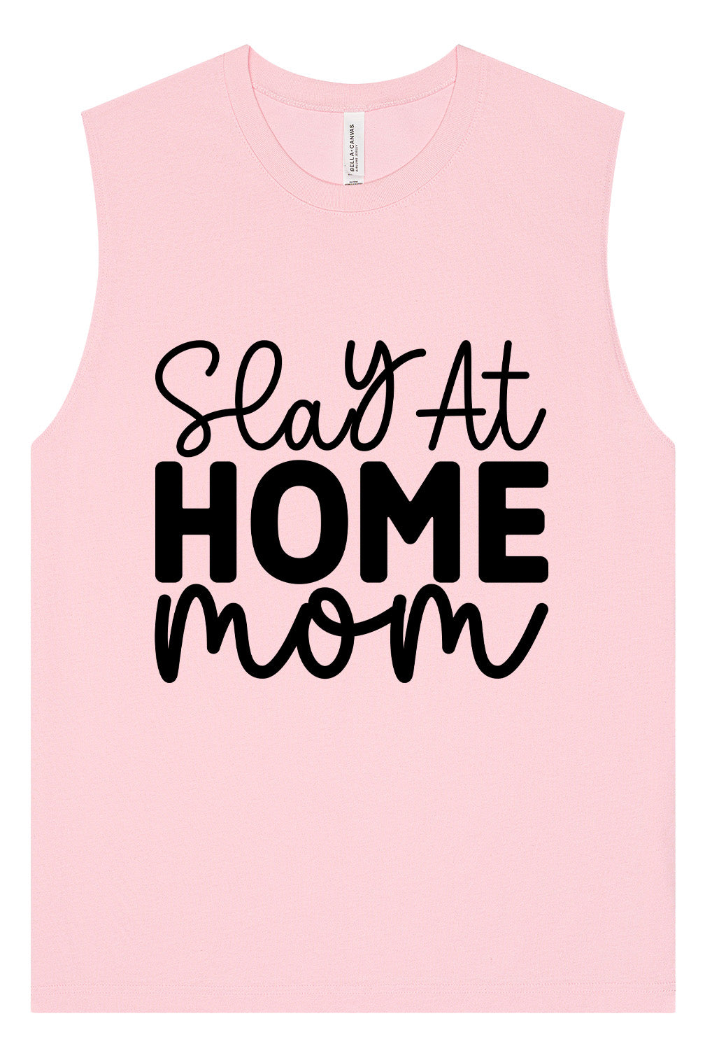 Slay at Home Mom Muscle Tank