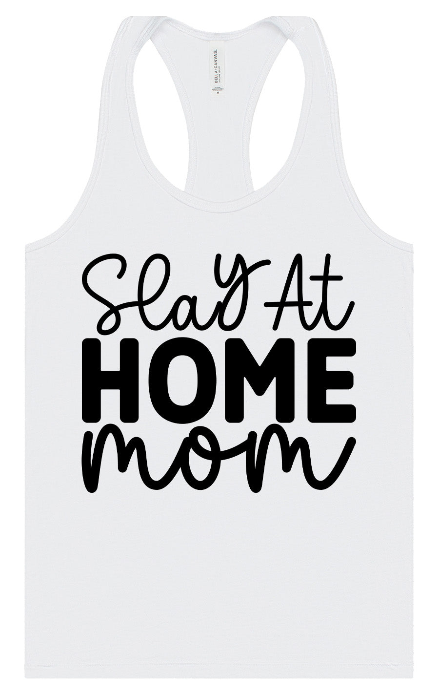 Slay at Home Mom Women's Racerback Tank
