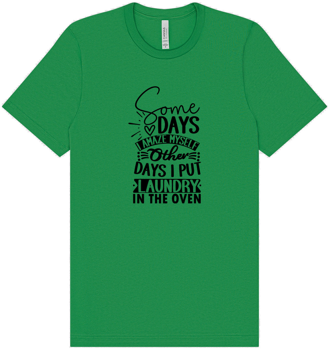 Laundry in the Oven Adult Bella Canvas Shirt