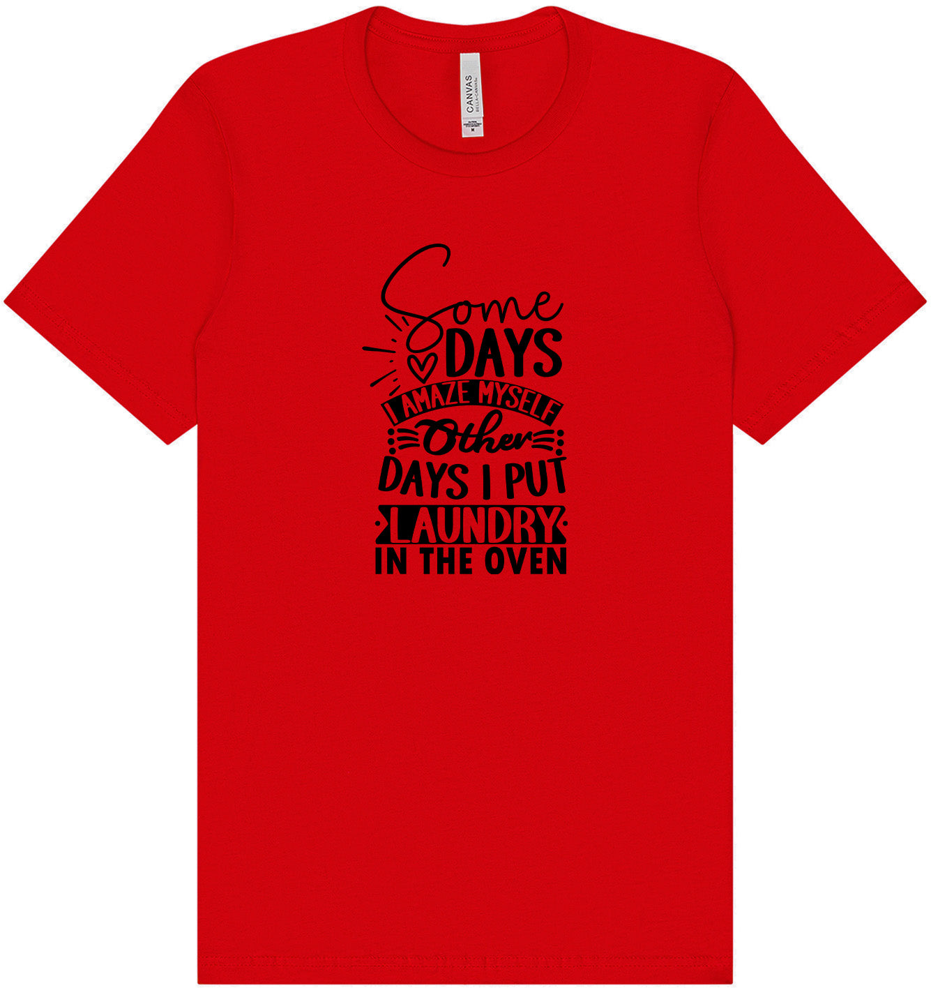 Laundry in the Oven Adult Bella Canvas Shirt