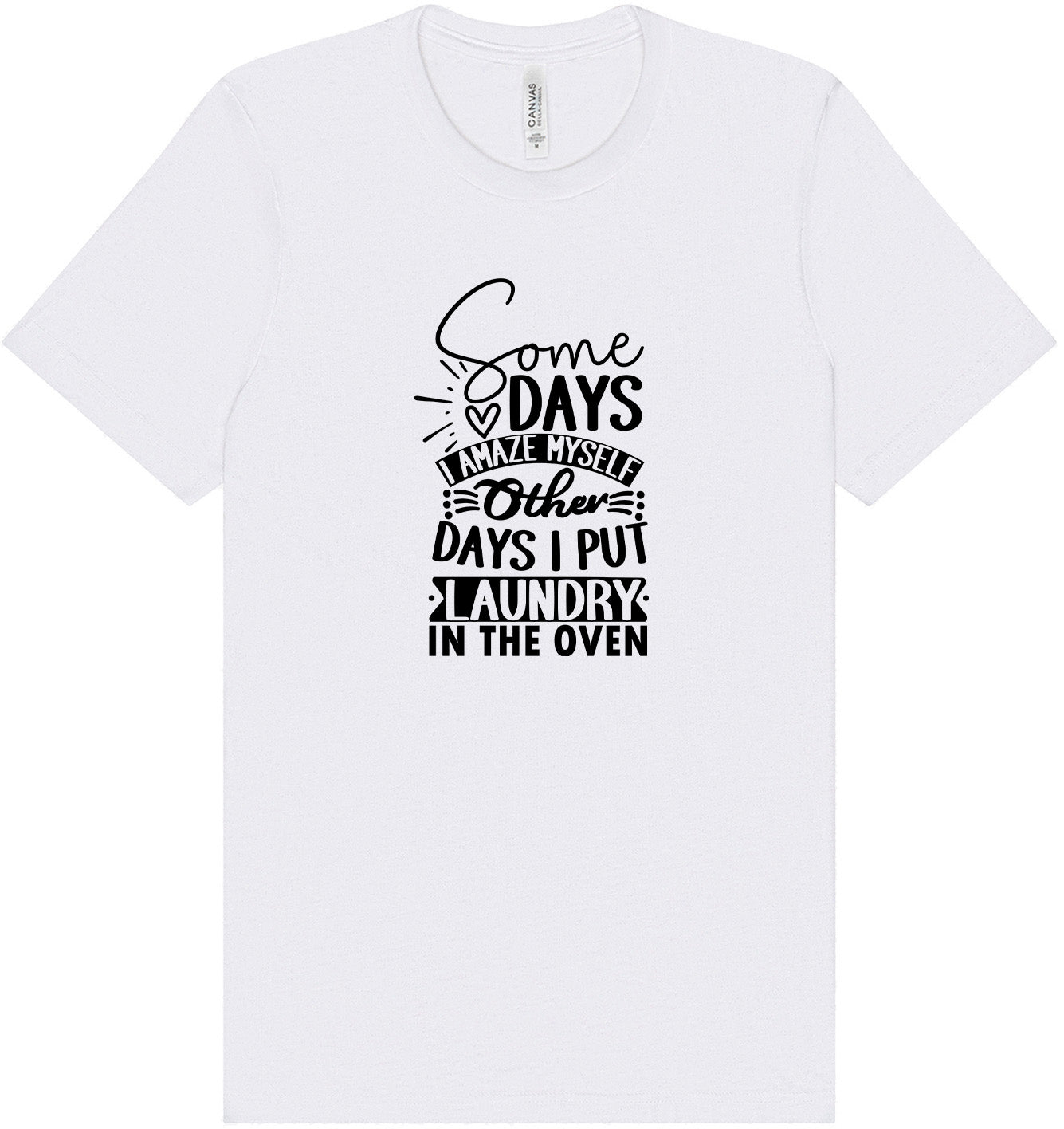 Laundry in the Oven Adult Bella Canvas Shirt