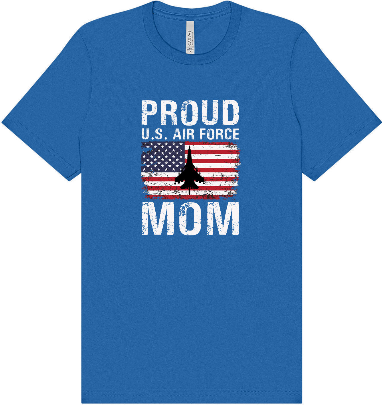 Proud Air Force Mom Adult Bella Canvas Shirt