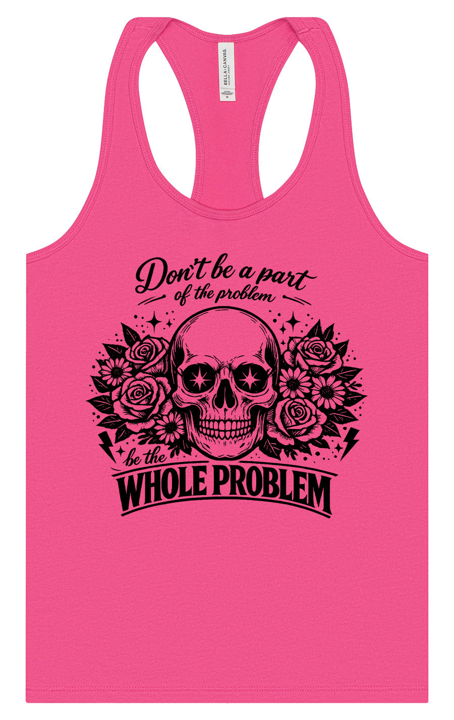 Be the Whole Problem Women's Racerback Tank