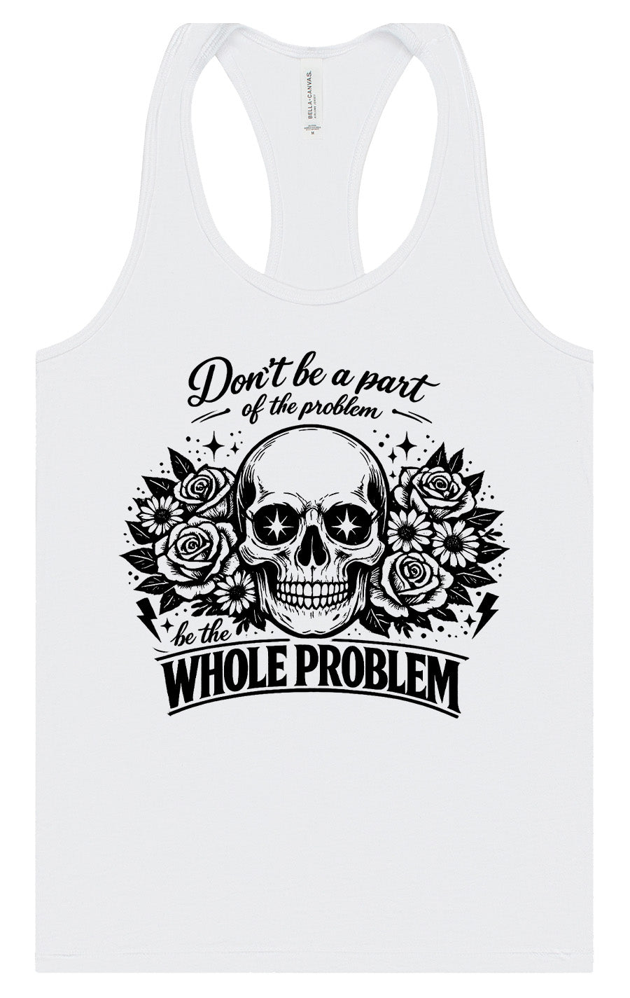 Be the Whole Problem Women's Racerback Tank