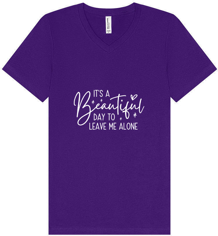 Beautiful Day to Leave Me Alone Unisex V-Neck Shirt