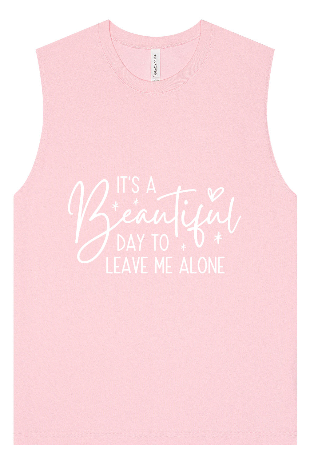 Beautiful Day to Leave Me Alone Muscle Tank
