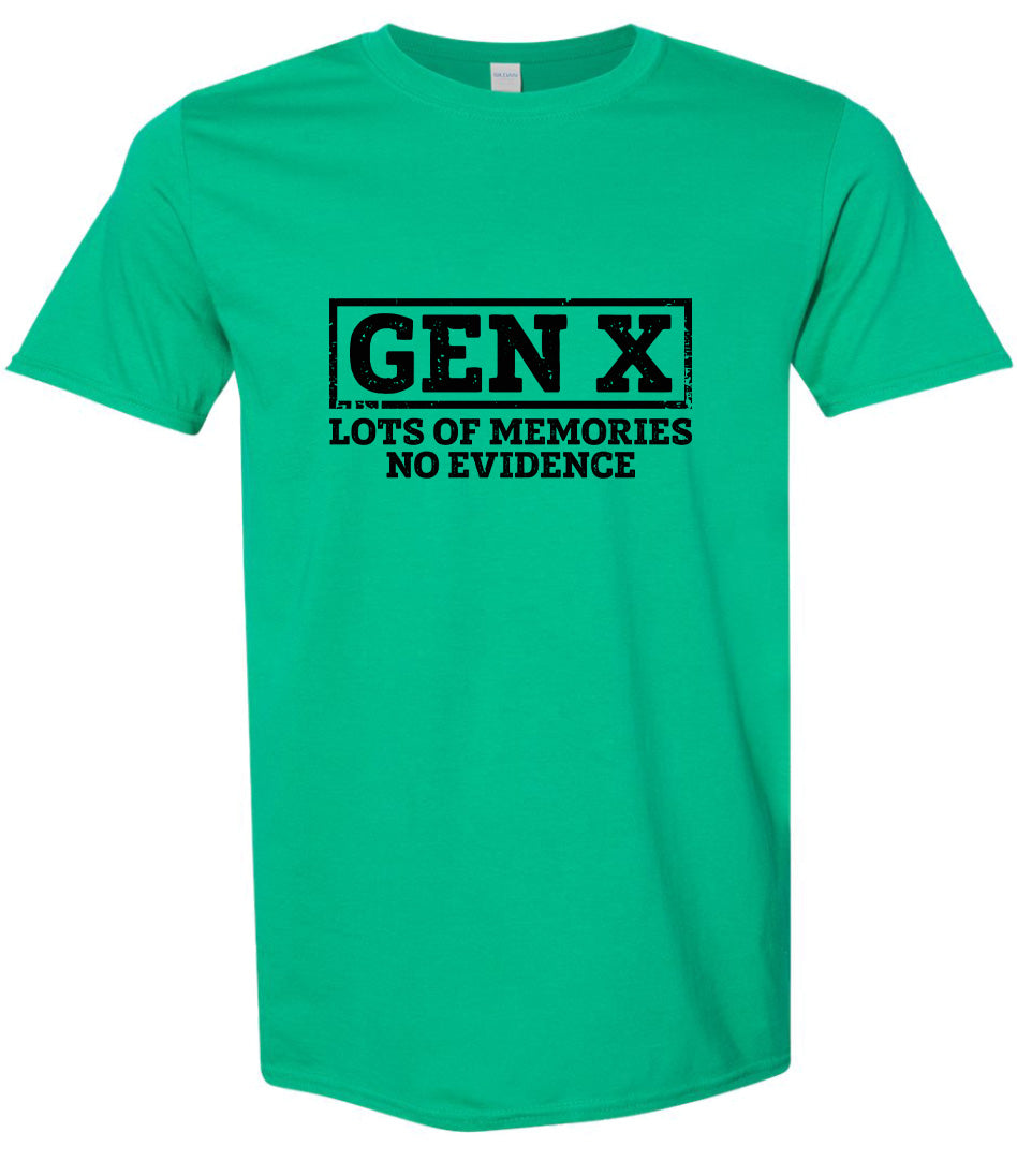 Gen X No Evidence Adult Gildan Soft Shirt