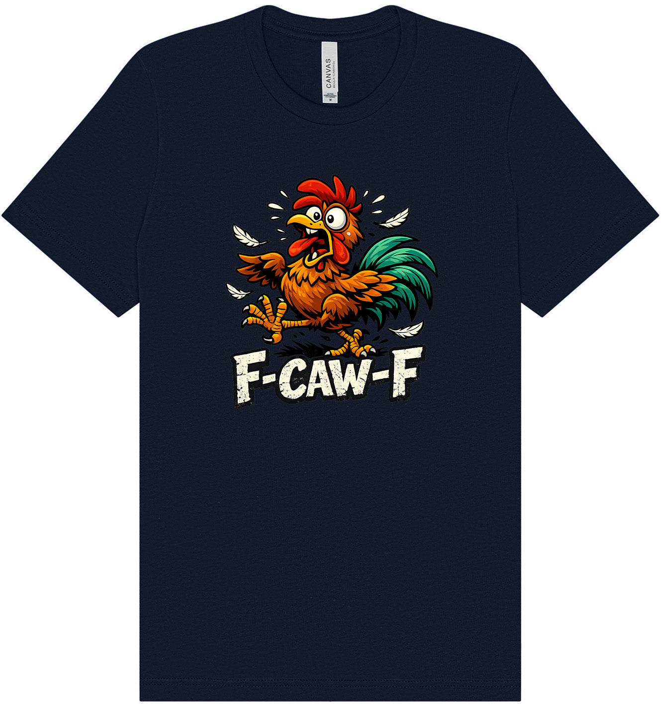 F-caw-f Adult Bella Canvas Shirt