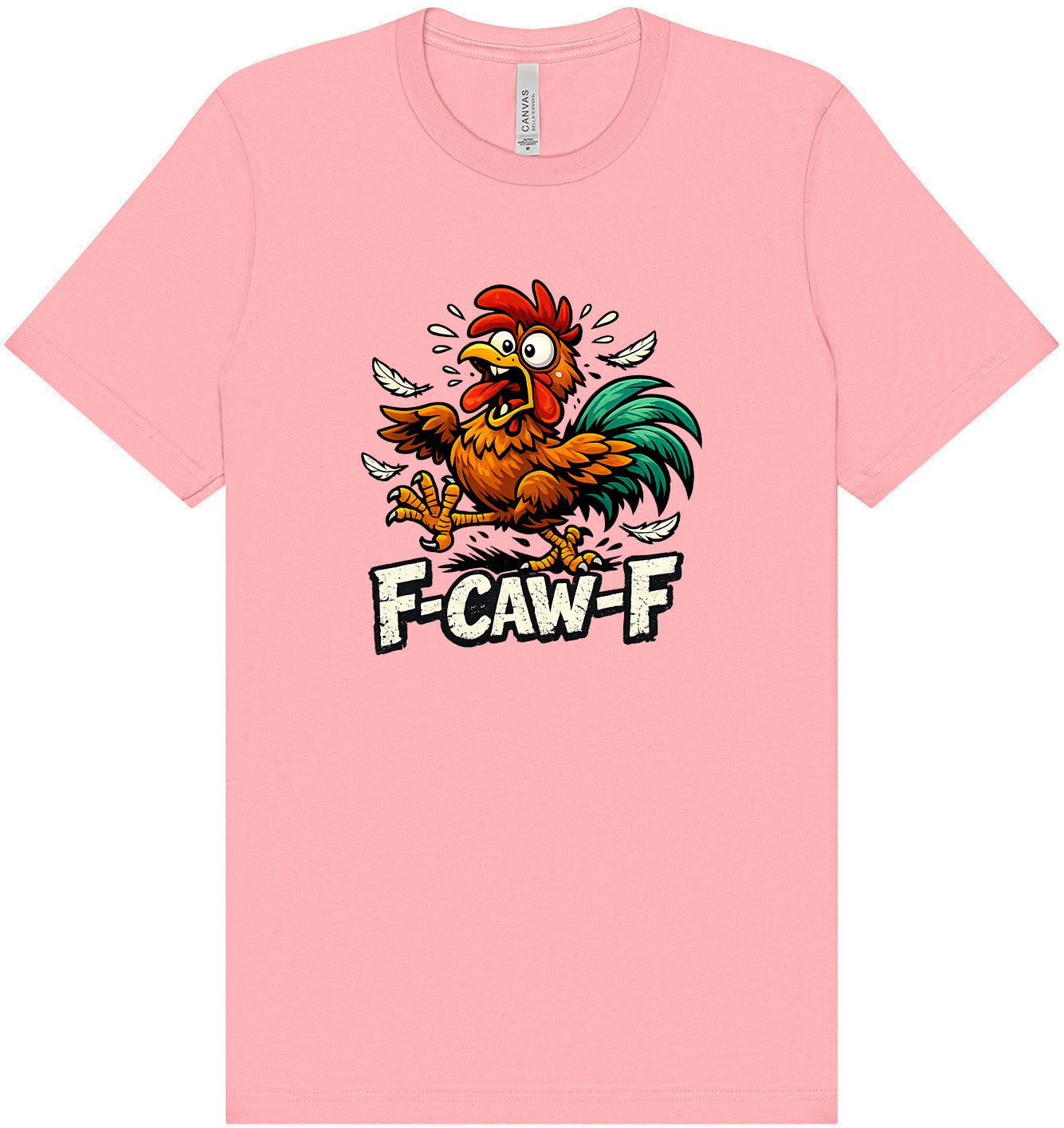 F-caw-f Adult Bella Canvas Shirt