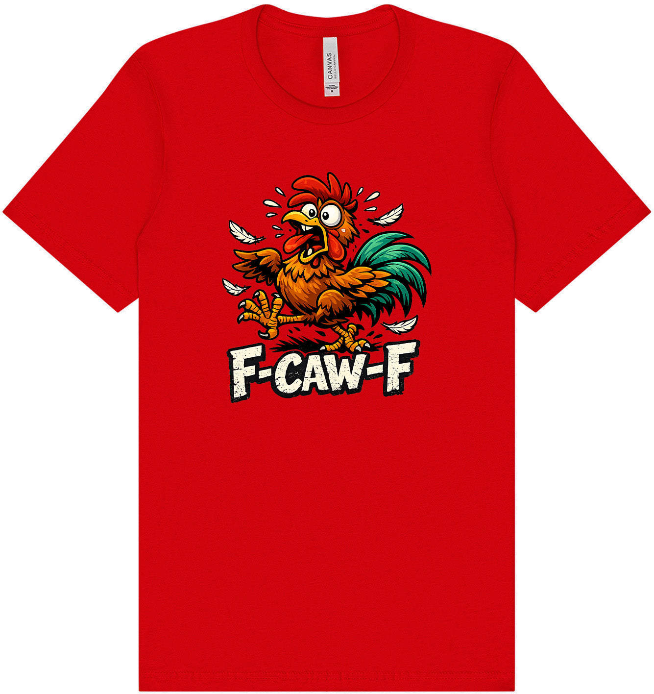 F-caw-f Adult Bella Canvas Shirt