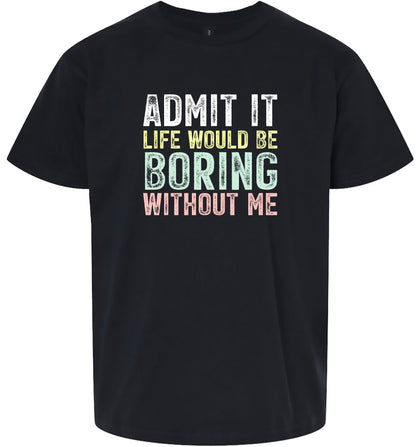 Retro Life Would Be Boring Children's Gildan Soft Shirt