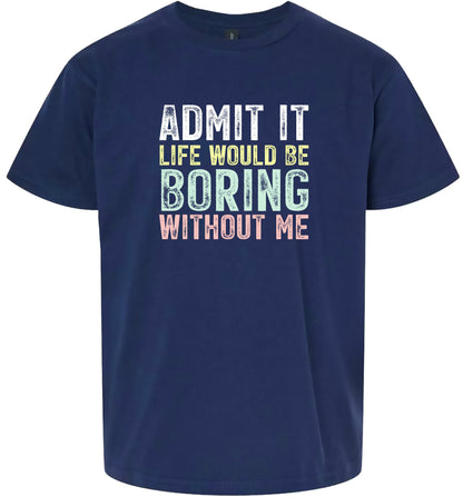 Retro Life Would Be Boring Children's Gildan Soft Shirt