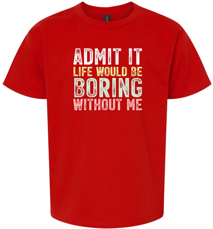 Retro Life Would Be Boring Children's Gildan Soft Shirt