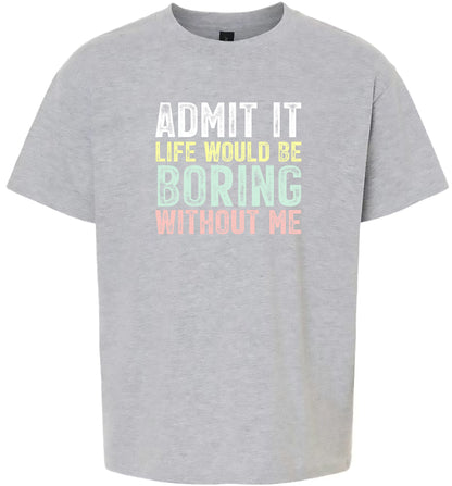 Retro Life Would Be Boring Children's Gildan Soft Shirt