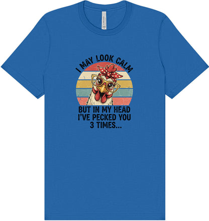 Pecked You in My Head Adult Bella Canvas Shirt