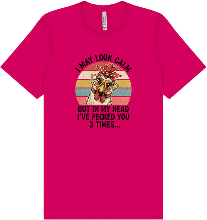 Pecked You in My Head Adult Bella Canvas Shirt