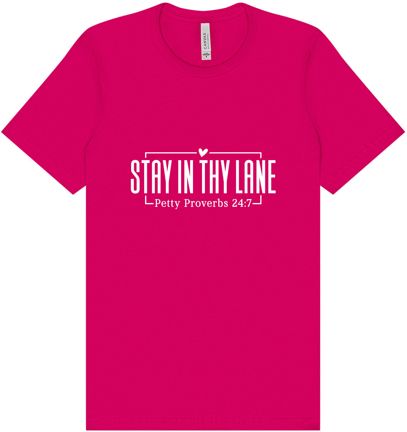 Stay in Thy Lane Adult Bella Canvas Shirt