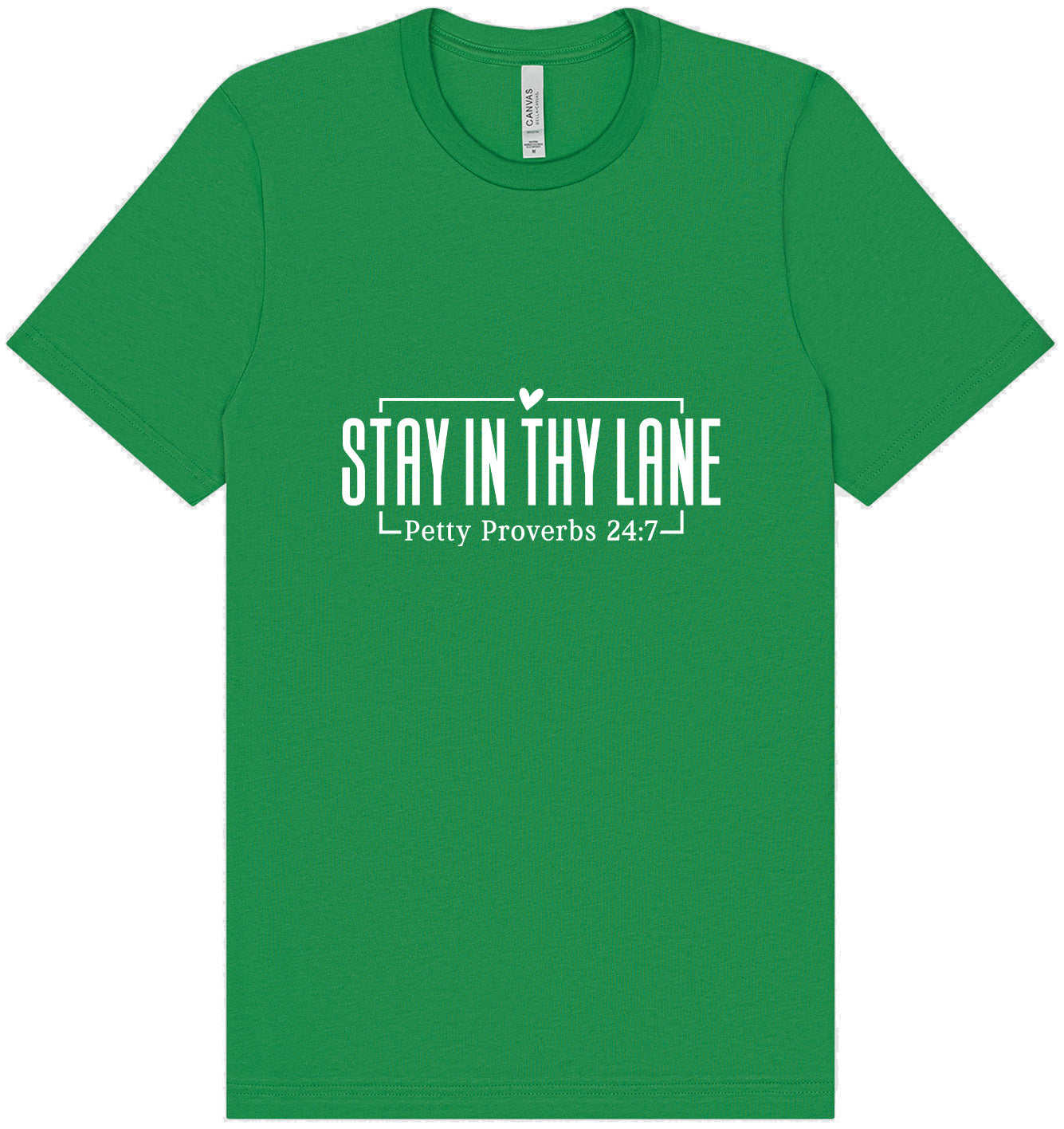Stay in Thy Lane Adult Bella Canvas Shirt