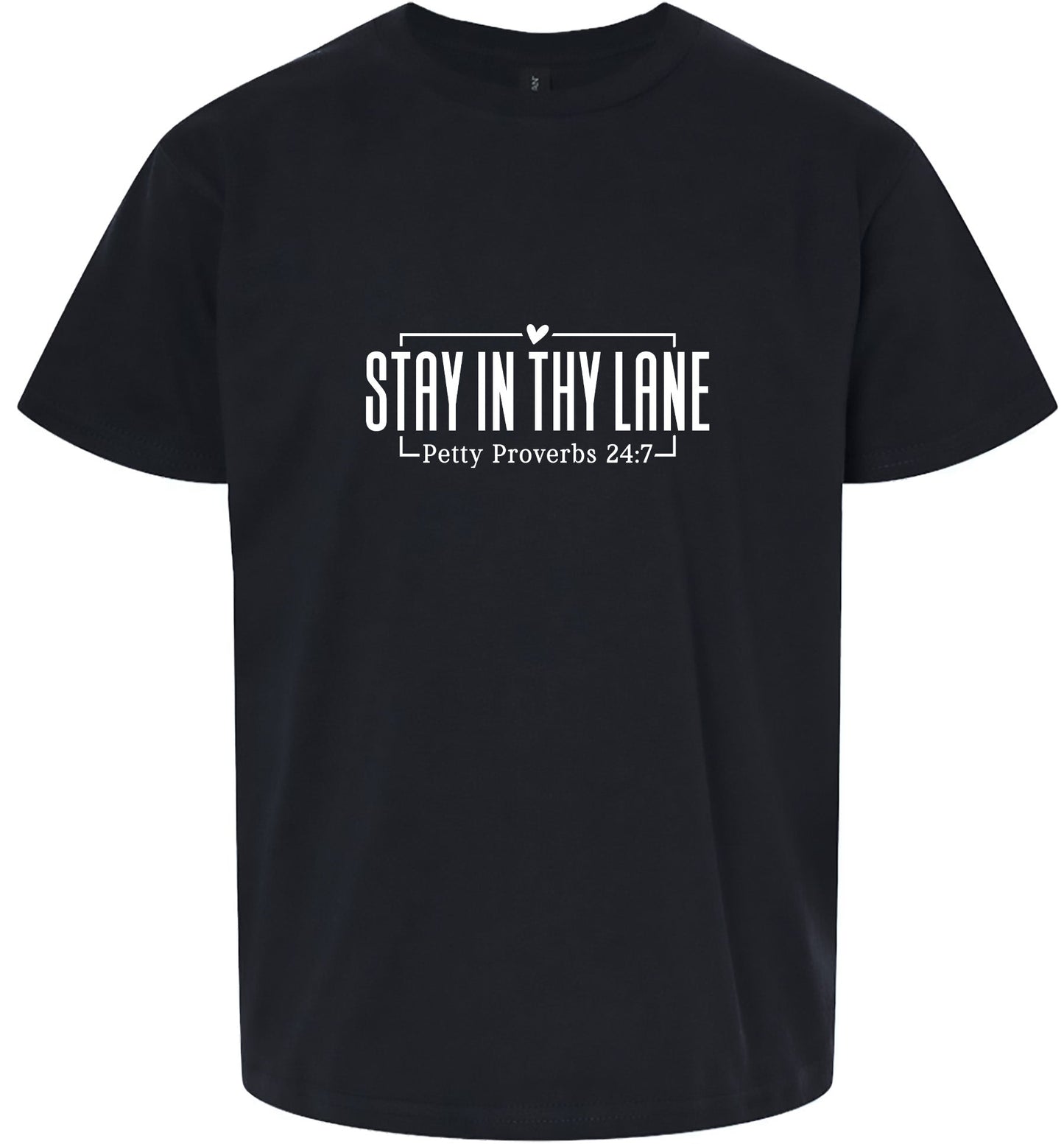 Stay in Thy Lane Adult Gildan Soft Shirt