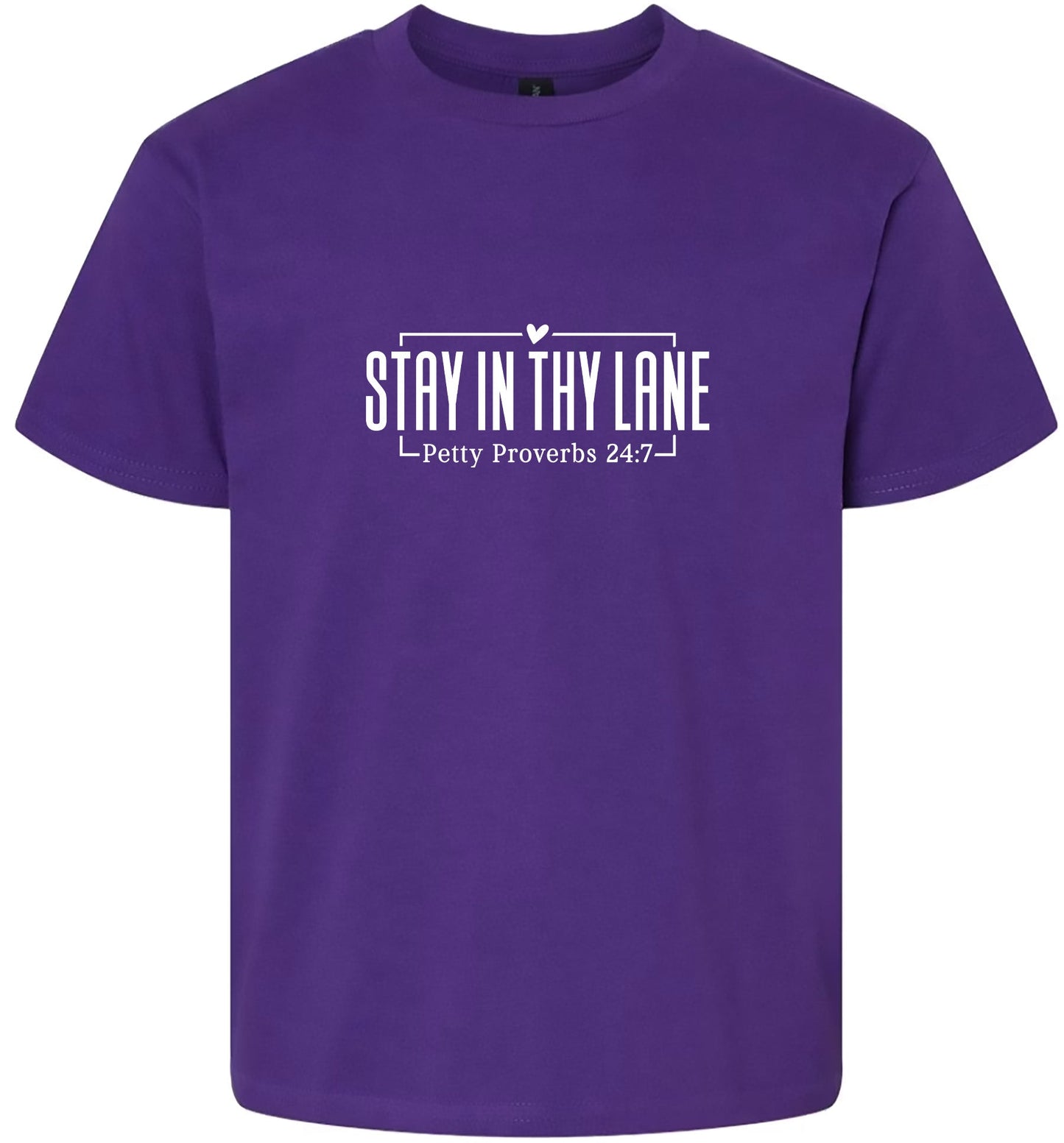 Stay in Thy Lane Adult Gildan Soft Shirt