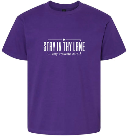 Stay in Thy Lane Adult Gildan Soft Shirt
